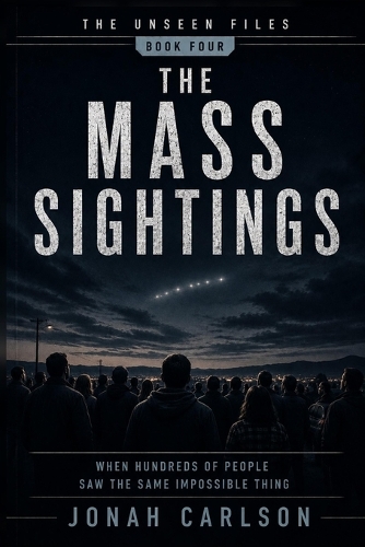 The Mass Sightings