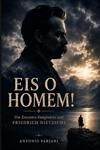 Eis O Homem!