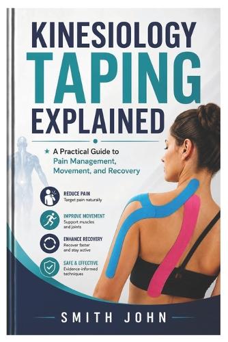 Kinesiology Taping Explained