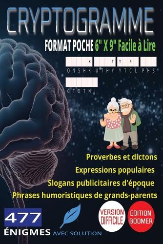 477 Cryptogrammes Difficiles Les Grands Classiques d'Autrefois