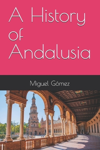 A History of Andalusia