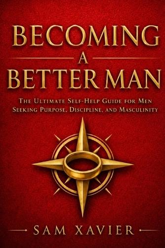 Becoming A Better Man