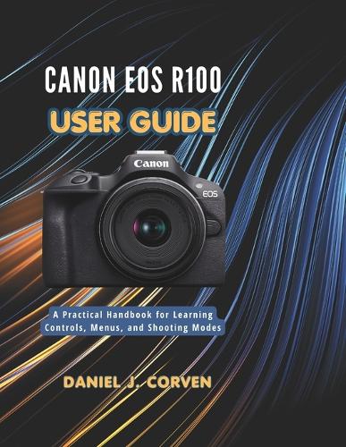 Canon EOS R100 User Guide