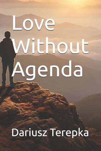 Love Without Agenda