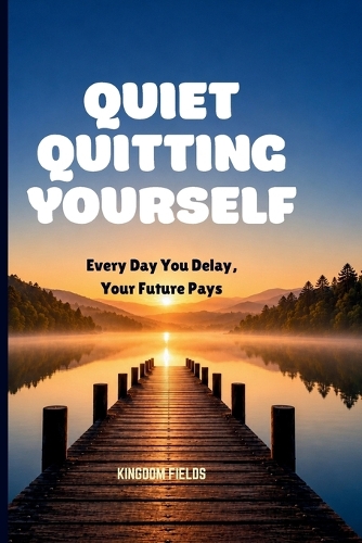 Quiet Quitting Yourself