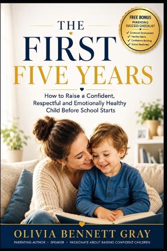 The First Five Years