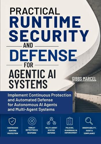 Practical Runtime Security and Defense for Agentic AI Systems
