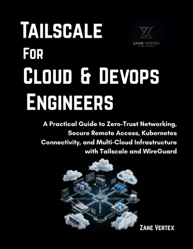 Tailscale For Cloud and DevOp Engineers