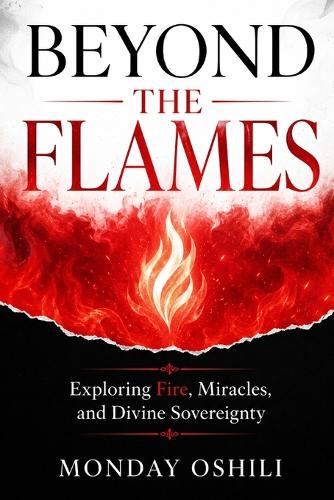 Beyond the Flames