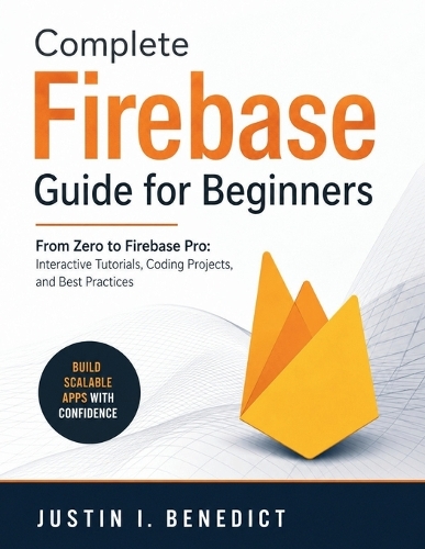 Complete Firebase Guide for Beginners
