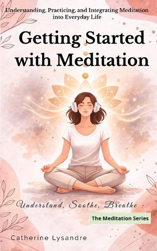 Getting Started with Meditation