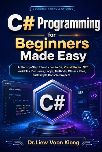 C# Programming for Beginners Made Easy