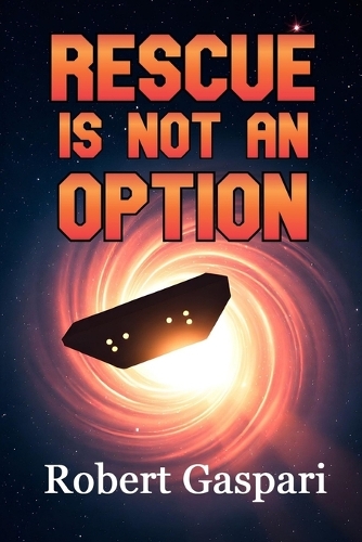 Rescue is Not An Option