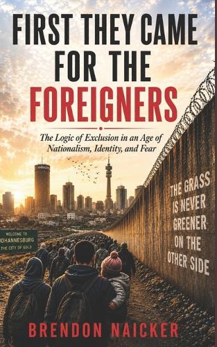 First They Came for the Foreigners