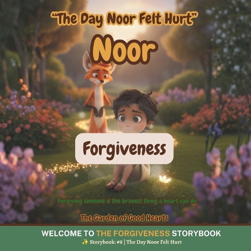 The Day Noor Felt Hurt