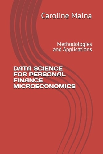 Data Science for Personal Finance Microeconomics