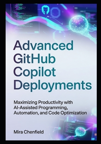 Advanced GitHub Copilot Deployments