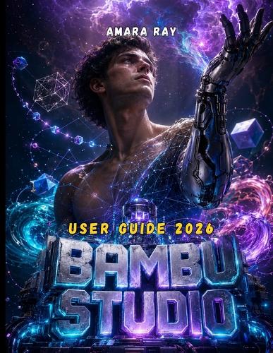 BAMBU STUDIO User Guide 2026
