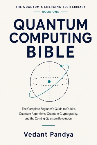 Quantum Computing Bible