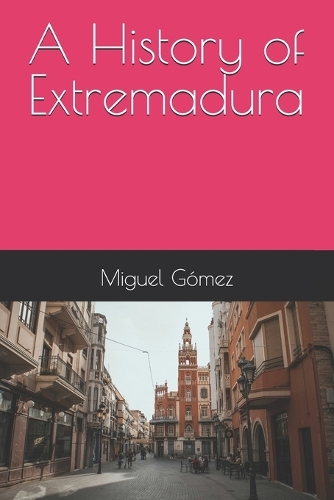 A History of Extremadura