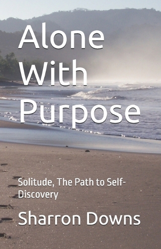 Alone With Purpose
