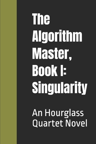 The Algorithm Master, Book I
