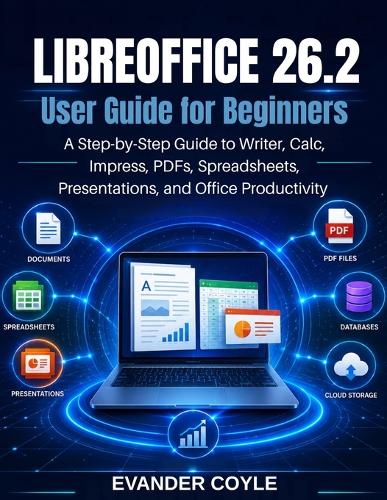 LibreOffice 26.2 User Guide for Beginners