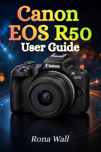 Canon EOS R50 User Guide