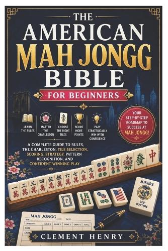 The American Mah Jongg Bible for Beginners