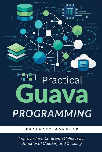 Practical Guava Programming