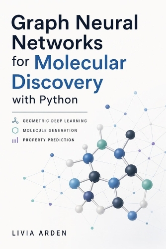 Graph Neural Networks for Molecular Discovery with Python