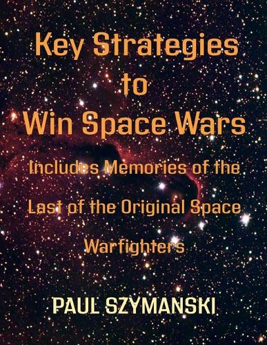 Key Strategies to Win Space Wars