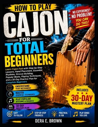 How To Play Cajon For Total Beginners