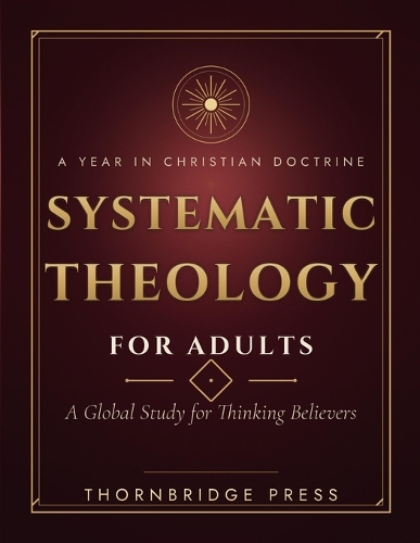 Systematic Theology for Adults