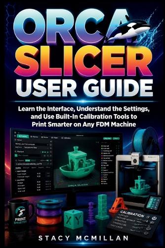 Orca Slicer User Guide