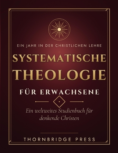Systematische Theologie Für Erwachsene