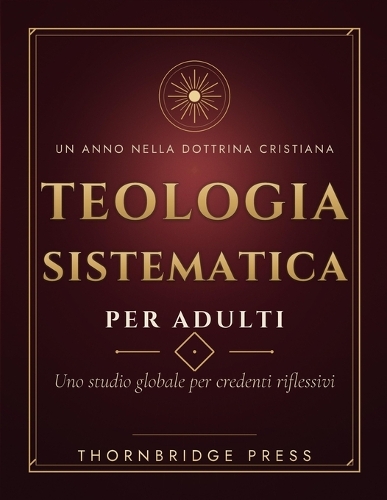 Teologia Sistematica Per Adulti
