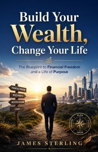 Build Your Wealth, Change Your Life
