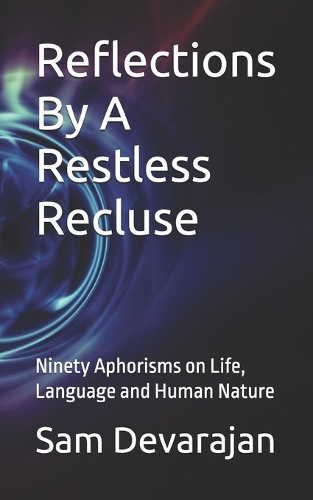 Reflections By A Restless Recluse