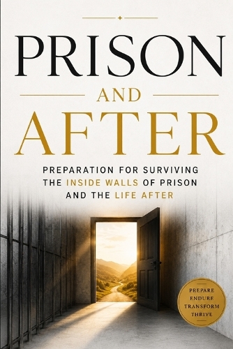 PRISON and AFTER