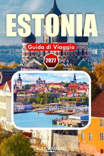 Estonia Guida Da Viaggio 2027