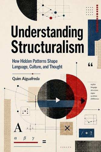 Understanding Structuralism