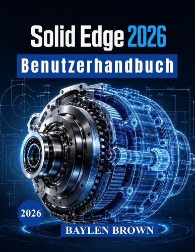 Solid Edge 2026 Benutzerhandbuch