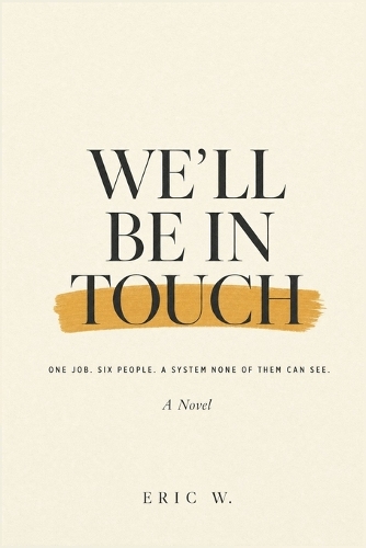We'll Be in Touch