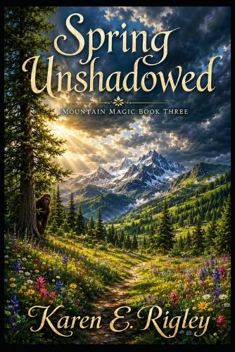 Spring Unshadowed