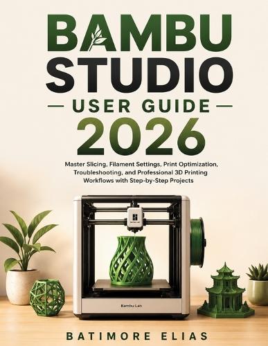 Bambu Studio User Guide 2026