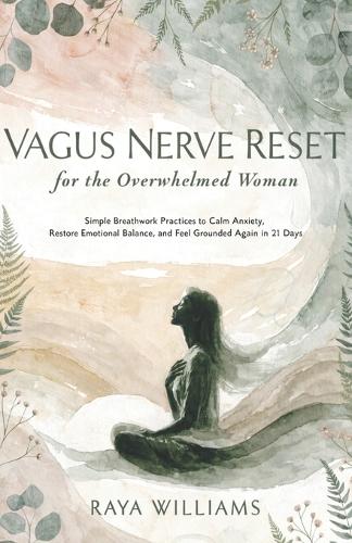 Vagus Nerve Reset for the Overwhelmed Woman