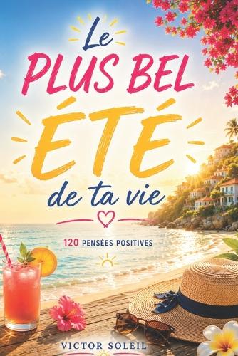 Le plus bel Été de ta Vie