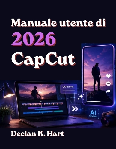 CapCut 2026 Guida per l'utente