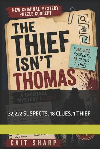 The Thief Isn't Thomas